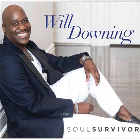 Will Downing - SOUL SURVIVOR | CD