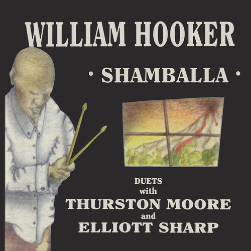 William Hooker - Shamballa - Duets With Thurston Moore & (RSD 4.22.23) | Vinyl