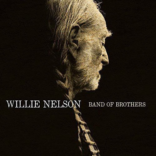 Willie Nelson - Band of Brothers (180 Gram Black Vinyl) [Import] | Vinyl