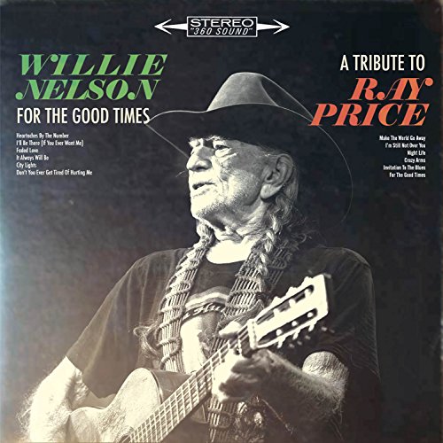 Willie Nelson - FOR THE GOOD TIMES: A TRIBUTE TO RAY PRI | Vinyl