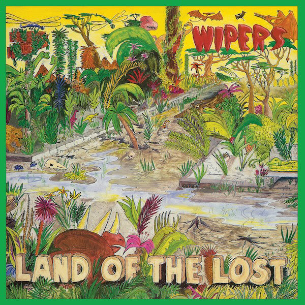 Wipers - Land Of The Lost | Vinyl