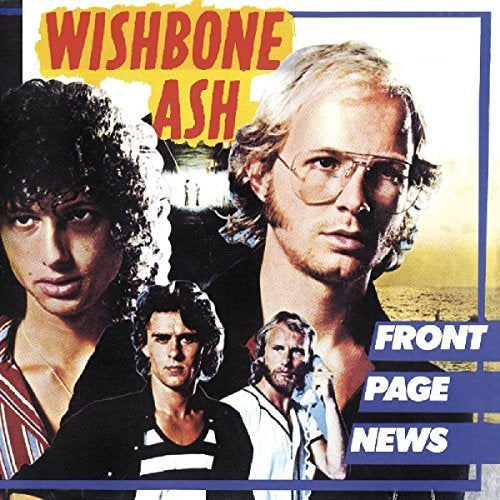 Wishbone Ash - FRONT PAGE NEWS | CD