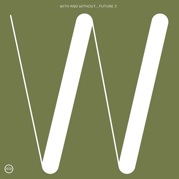 FUTURE 3 - With and Without | CD