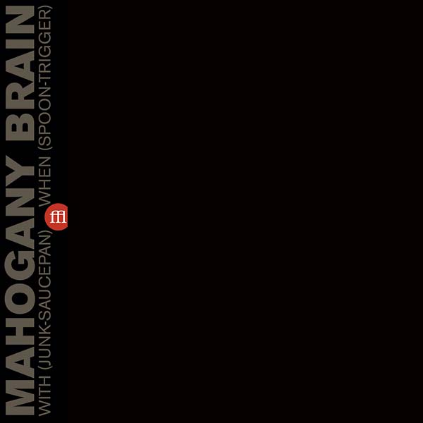 MAHOGANY BRAIN - With (Junk-Saucepan) When (Spoon-Trigger) (Clear Purple Vinyl) | Vinyl