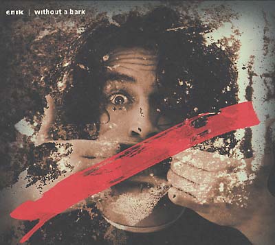 ENIK - Without A Bark | CD