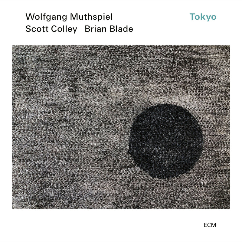 Wolfgang Muthspiel/Scott Colley/Brian Blade | Tokyo [LP] | Vinyl