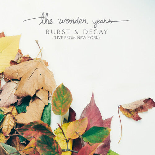 Wonder Years - Burst & Decay: Live From New York [Explicit Content] (Colored Vinyl, White, Red, Orange) | Vinyl