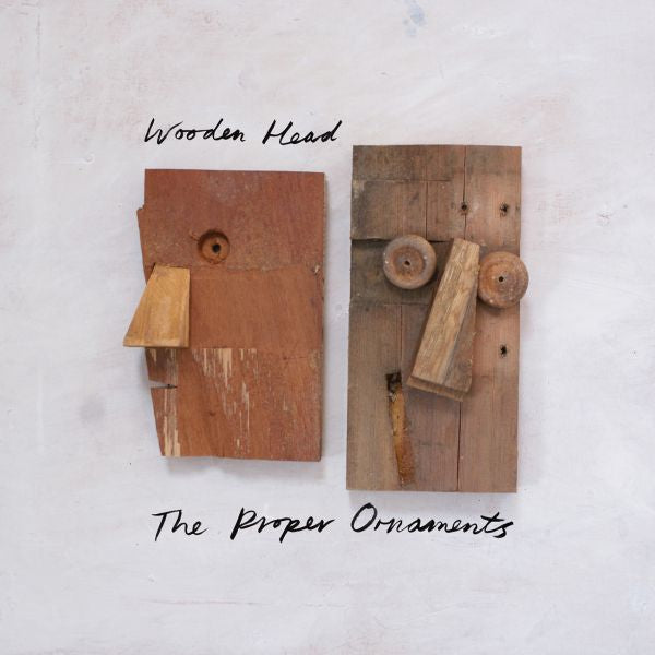 The Proper Ornaments - Wooden Head | Vinyl