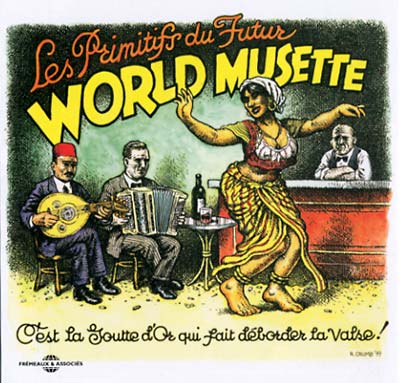 LES PRIMITIFS DU FUTUR - World Musette | CD