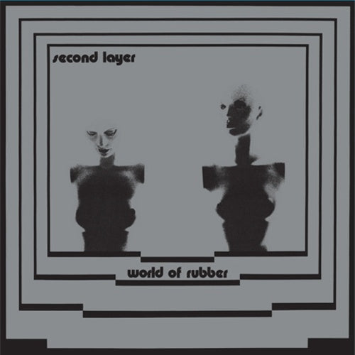 SECOND LAYER - World Of Rubber | Vinyl