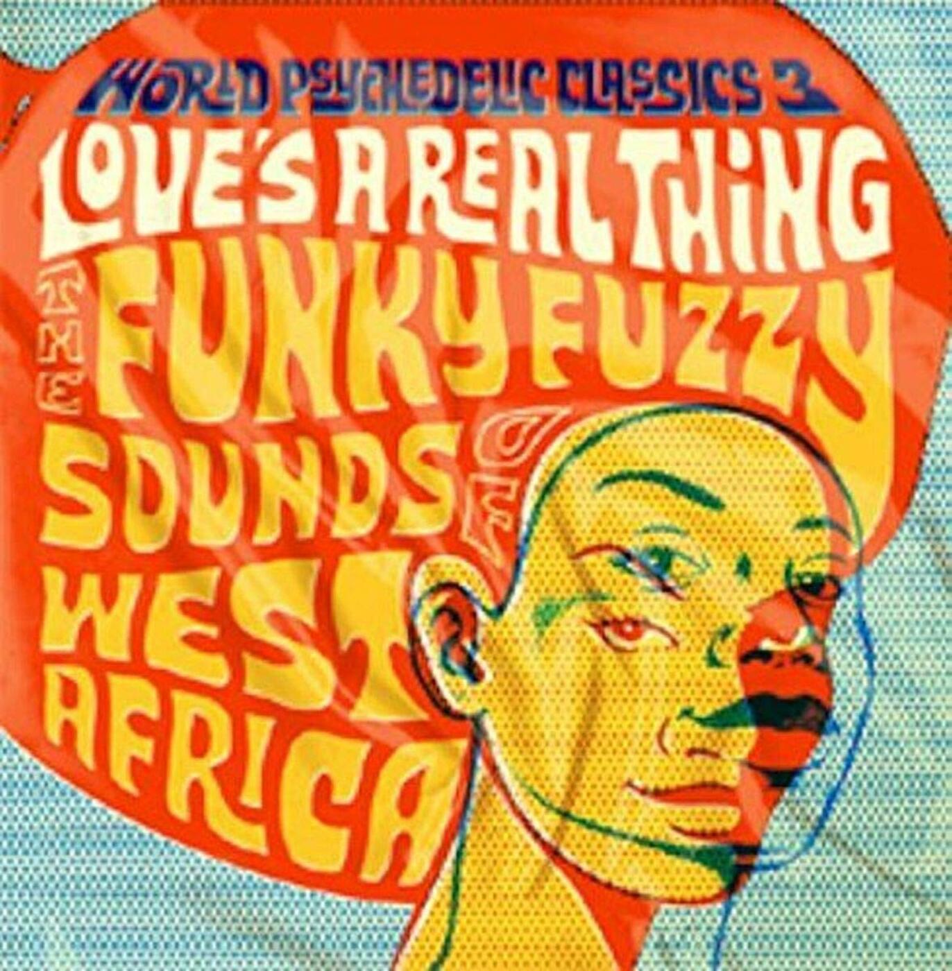 Various Artists | World Psychedelic Classics 3: Love's A Real Thing | Vinyl