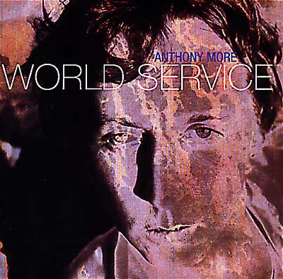 ANTHONY MORE - World Service | CD