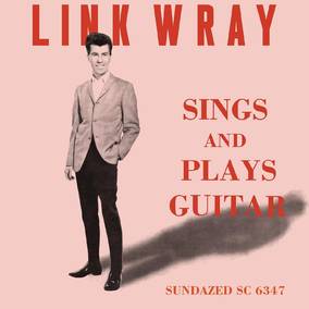 Wray, Link - Sings And Plays Guitar (CLEAR VINYL) | Vinyl