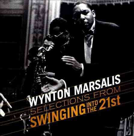 Wynton Marsalis - SELECTIONS FROM SWINGIN' INTO THE 21ST | CD