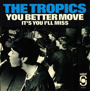 The Tropics | You Better Move / It's You I'll Miss (RED VINYL) | Vinyl