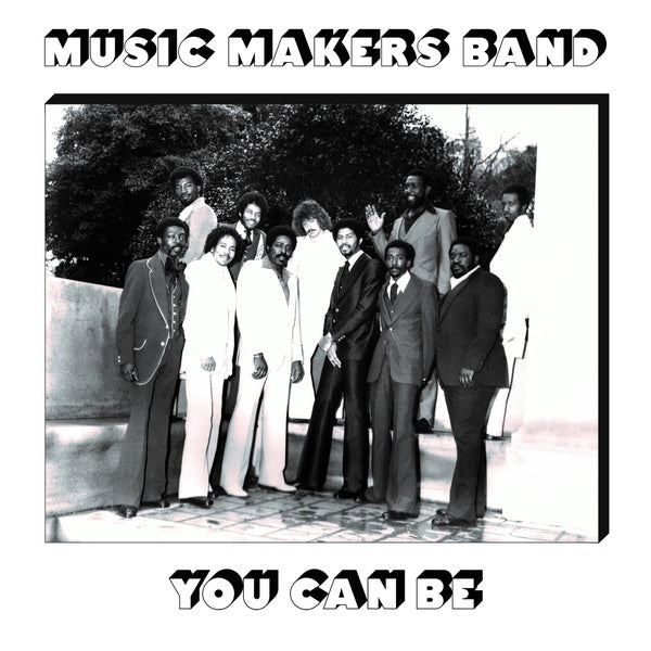 MUSIC MAKERS BAND - You Can Be | Vinyl