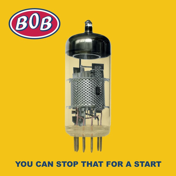 BOB - You Can Stop That For A Start | CD