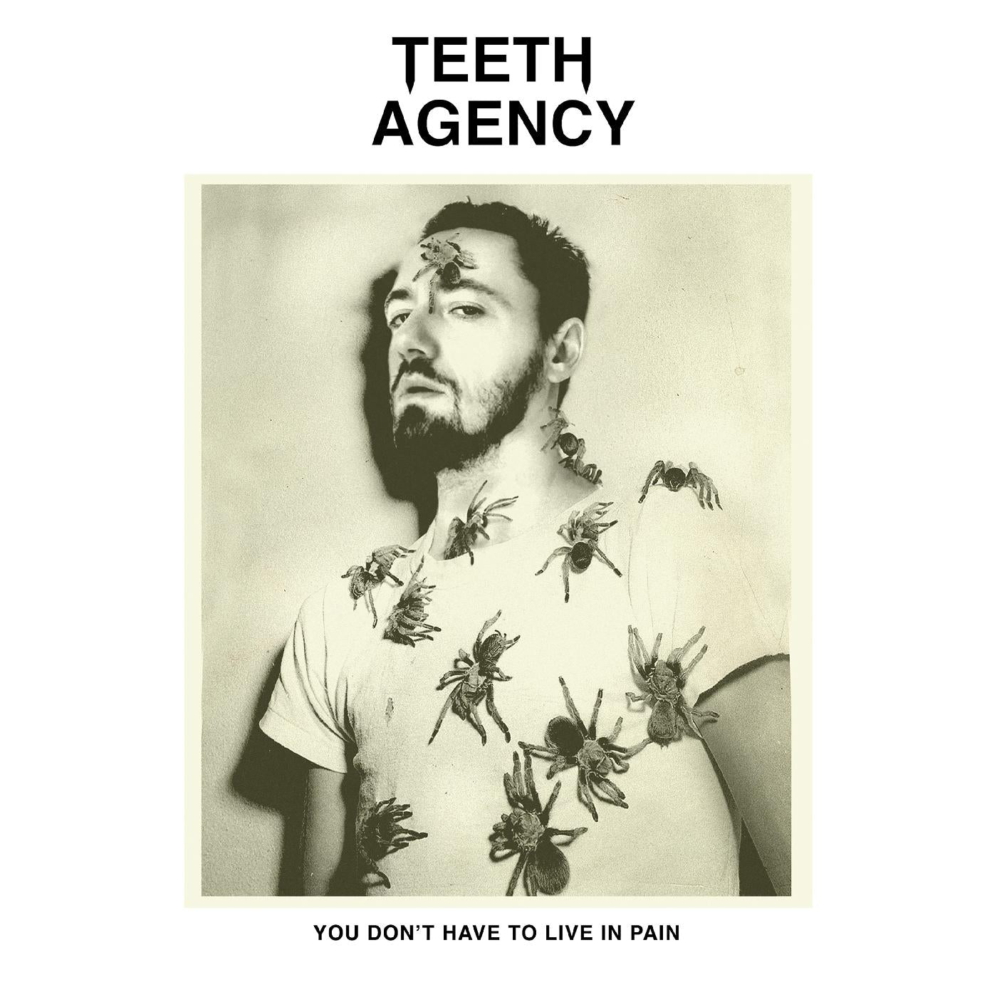 Teeth Agency | You Don't Have to Live in Pain | Vinyl