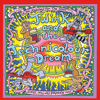 TWINK AND THE TECHNICOLOUR DREAM - You Reached for the Stars | CD