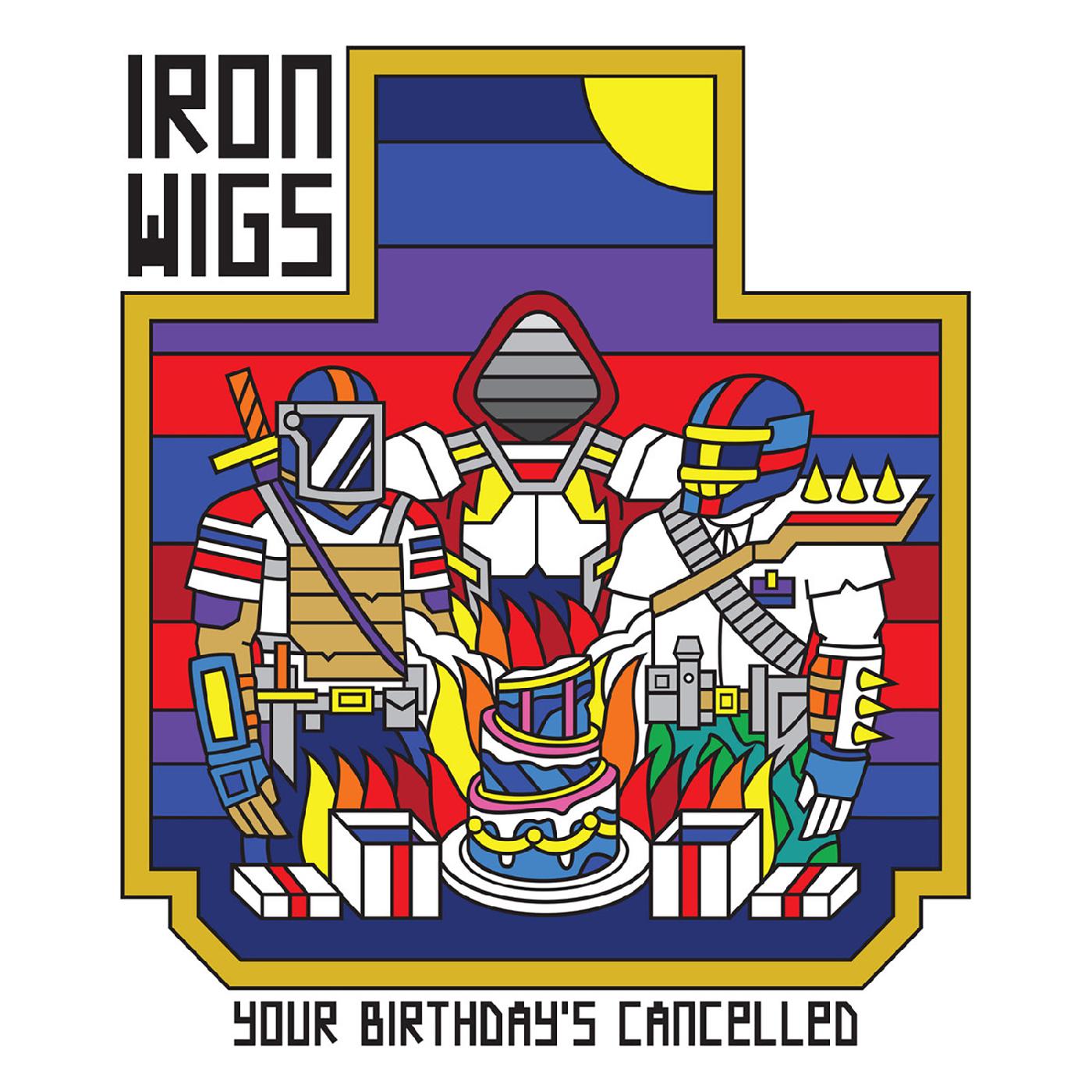 Iron Wigs - Your Birthday's Cancelled ("GRIMACE & SUNSHINE" VINYL) | Vinyl