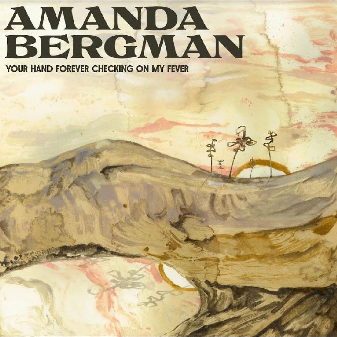 Amanda Bergman | Your Hand Forever Checking On My Fever | CD