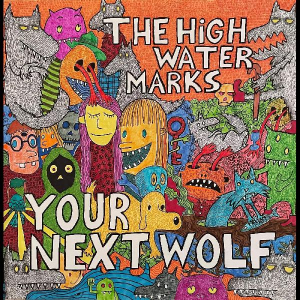The High Water Marks | Your Next Wolf | Vinyl
