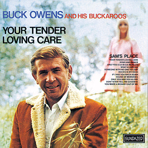 Buck and His Buckaroos Owens - Your Tender Loving Care | CD