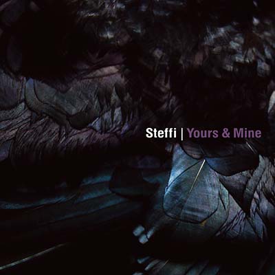 STEFFI - Yours & Mine | CD