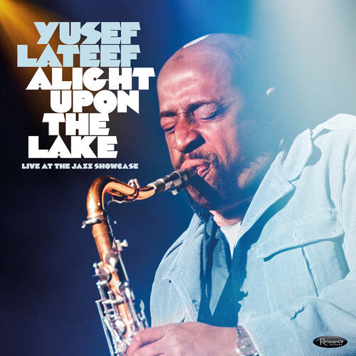 Yusef Lateef - Alight Upon The Lake: Live At Jazz Showcase (180G/3Lp) [Rsd 4.18.26] | Vinyl