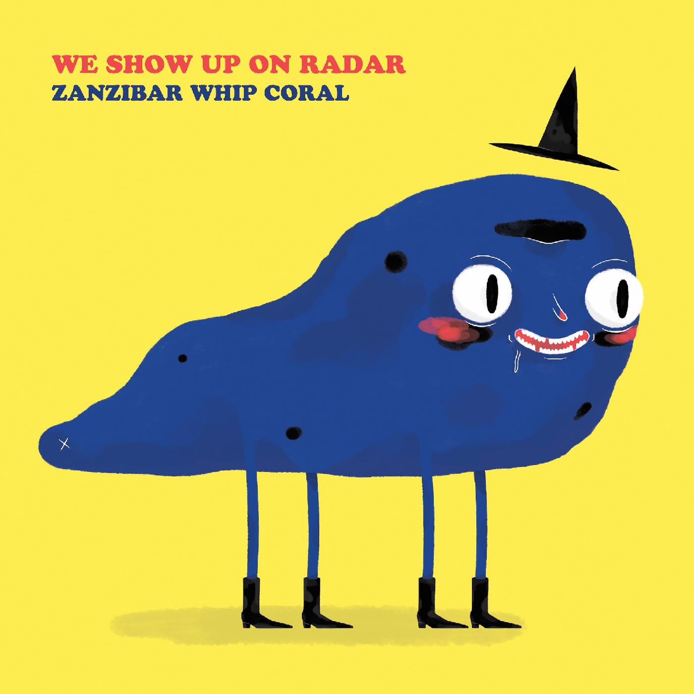 We Show Up On Radar | Zanzibar Whip Coral (COLOR VINYL) | Vinyl