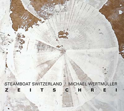 STEAMBOAT SWITZERLAND - Zeitschrei | CD