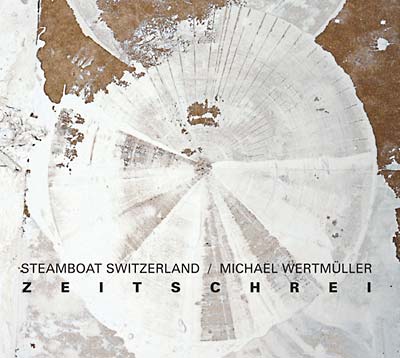 STEAMBOAT SWITZERLAND - Zeitschrei | Vinyl