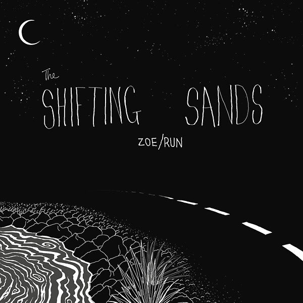 THE SHIFTING SANDS - Zoe/Run | Vinyl