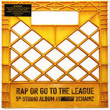 2 Chainz | Rap Or Go To The League [Explicit Content] (2 Lp's) | Vinyl