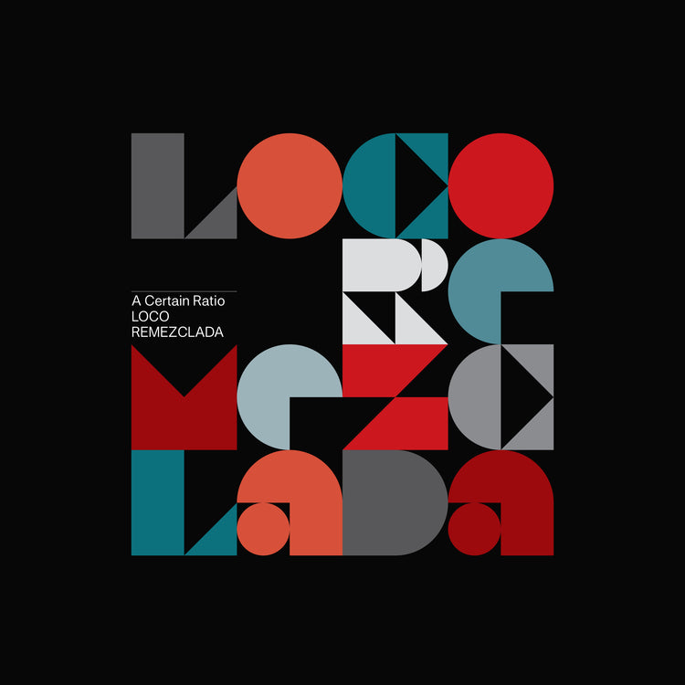 A Certain Ratio | Loco Remezclada (Limited Edition Clear Vinyl)   | Vinyl