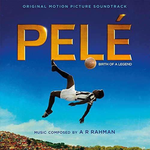 Ar Rahman | PELE: BIRTH OF A LEGEND / O.S.T. | Vinyl