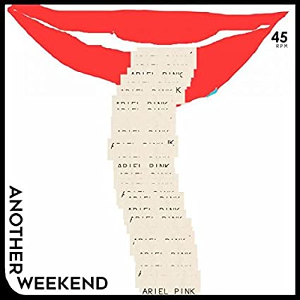 Ariel Pink | Another Weekend / Ode To The Goat (Thank You) (7" Single) | Vinyl