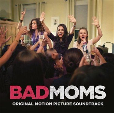 Bad Moms / O.S.T. | BAD MOMS / O.S.T. | Vinyl