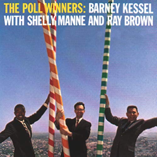 Barney Kessel/Shelly Manne/Ray Brown | The Poll Winners (Contemporary Records Acoustic Sounds Series) [LP] | Vinyl