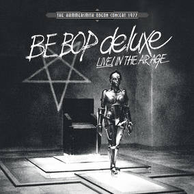 Be Bop Deluxe | Live In The Air Age (RSD 4/23/2022) | Vinyl