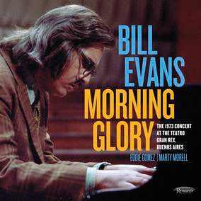 Bill Evans | Morning Glory: The 1973 Concert At The Teatro Gran Rex, Buenos Aires (RSD 4/23/2022) | Vinyl