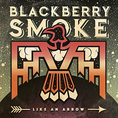 Blackberry Smoke | LIKE AN ARROW | Vinyl