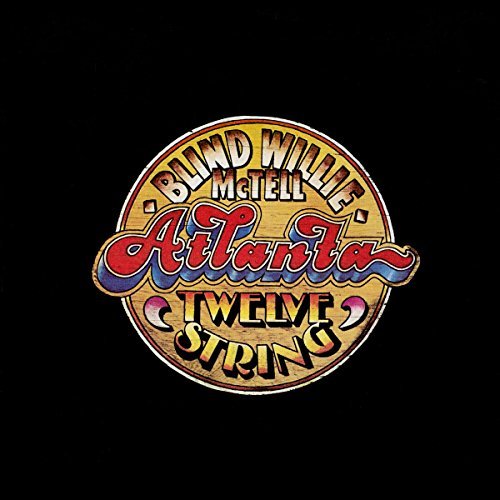 Blind Willie Mctell | Atlanta 12 String | Vinyl