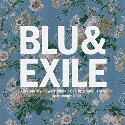 Blu & Exile | Give Me My Flowers (Instrumentals) (2 Lp's) | Vinyl