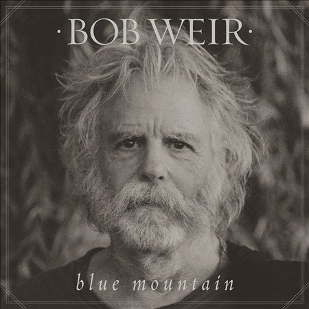 Bob Weir | Blue Mountain (Gatefold LP Jacket) (2 Lp's) | Vinyl