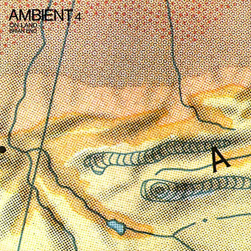Brian Eno | Ambient 4:On Land [LP] | Vinyl
