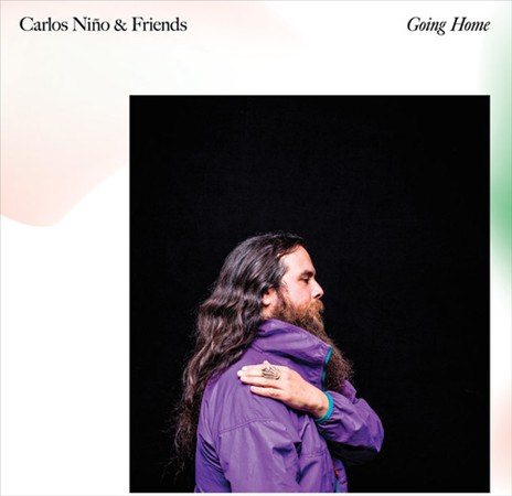Carlos Nino / Friends | GOING HOME | Vinyl