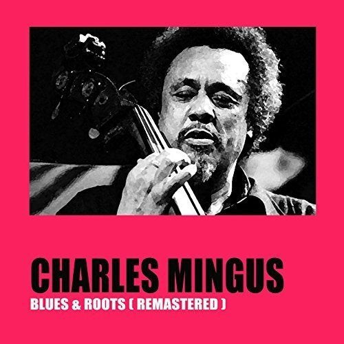 Charles Mingus | Blues & Roots | Vinyl