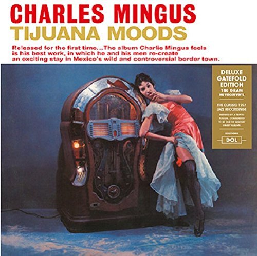 Charles Mingus | Tijuana Moods | Vinyl