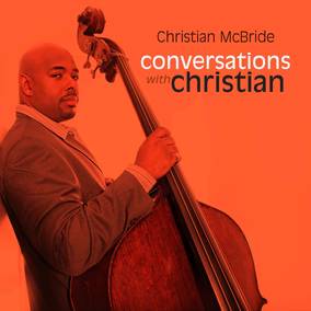Christian McBride | Conversations With Christian (RSD 4/23/2022) | Vinyl